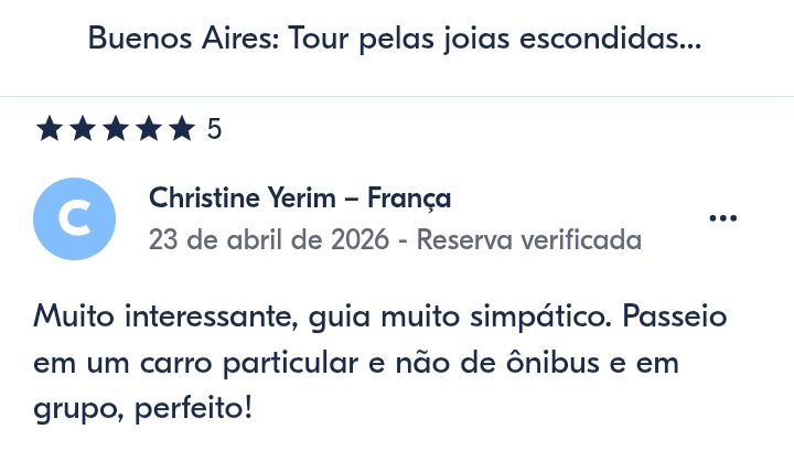 Avaliações dos nossos passageiros dos nosso tour de joias escondidas de Buenos Aires. Seus comentários refletem melhor quem somos e o que oferecemos.
